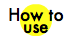 how to use_2.png